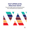 SSAT Upper Level Practice Tests: Three Full-Length Verbal and Quantitative Mock Tests with Detailed Answer Explanations