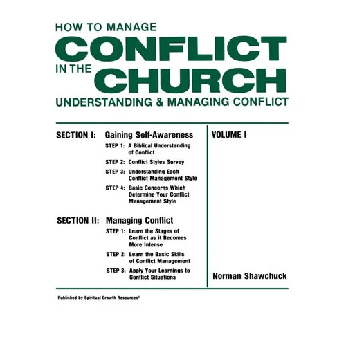 How To Manage Conflict in the Church, Understanding & Managing Conflict Volume I