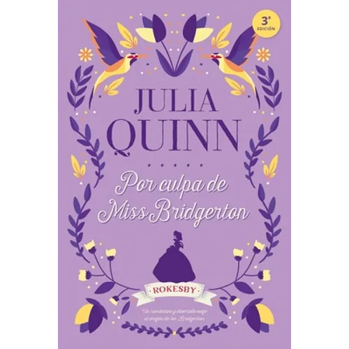 Bridgerton Prequel 1. Por Culpa de Miss Bridgerton