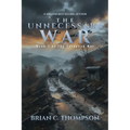 The Unnecessary War: Book 1 of the European War Series