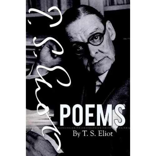 Poems By T. S. Eliot