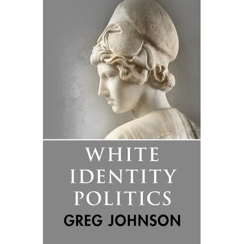 White Identity Politics
