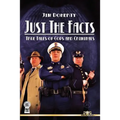Just The Facts: True Tales of Cops and Criminals
