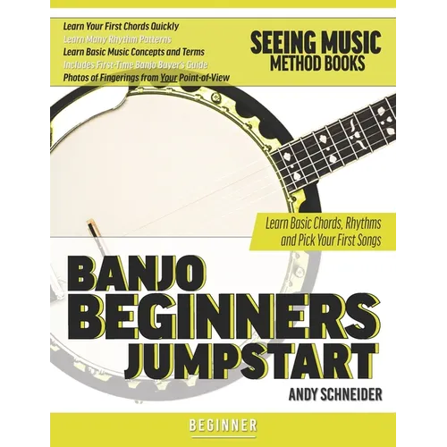 Banjo Beginners Jumpstart: Learn Basic Chords, Rhythms and Pick Your First Songs