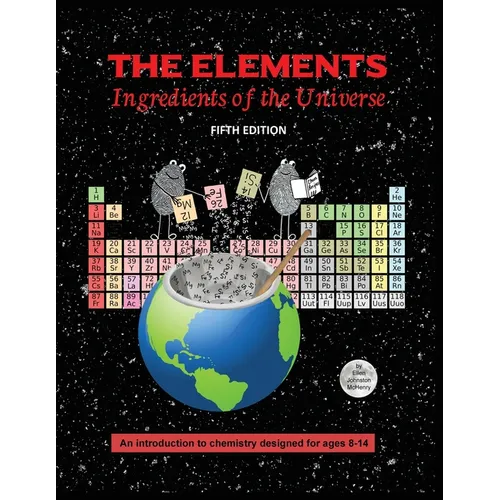 The Elements; Ingredients of the Universe