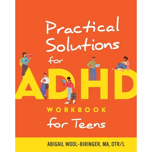 Practical Solutions for ADHD Workbook for Teens
