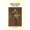 Desde su Mausoleo - RAMON FREIRE Yo Acuso