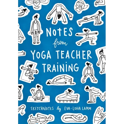Notes from Yoga Teacher Training