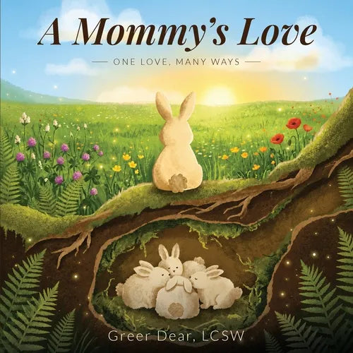 A Mommy's Love: One Love, Many Ways