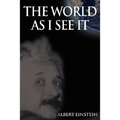 The World As I See It