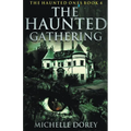 The Haunted Gathering