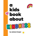 A Kids Book about Kindness