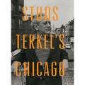 Studs Terkel's Chicago