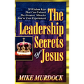 The Leadership Secrets of Jesus
