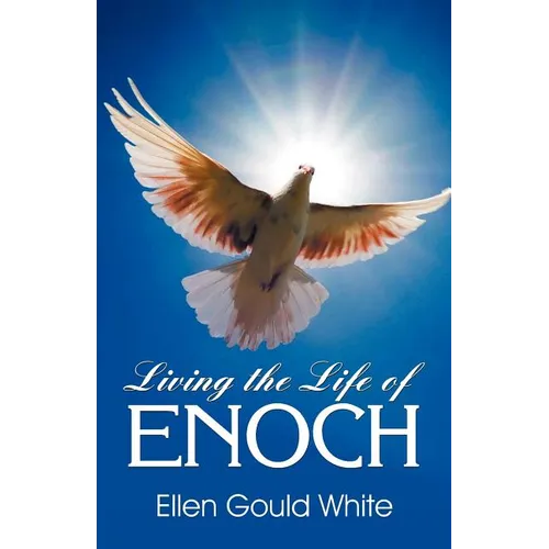 Living the Life of Enoch