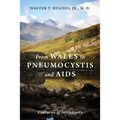 From Wales to Pneumocystis and AIDS: Centuries of Serendipity