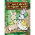 Energetic Evelyn and the Unexpected Adventure