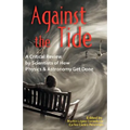 Against the Tide: A Critical Review by Scientists of How Physics and Astronomy Get Done