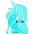A Greater Music