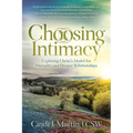 Choosing Intimacy: Exploring Christ's Model for Mutuality and Deeply Connected Relationships