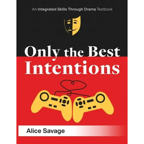 Only the Best Intentions: A Modern Romance Between a Guy, a Girl, and a Game