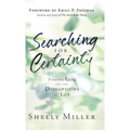 Searching for Certainty