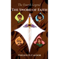 The Fourth Legend: The Sword of Faith