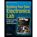 Building Your Own Electronics Lab: A Guide to Setting Up Your Own Gadget Workshop