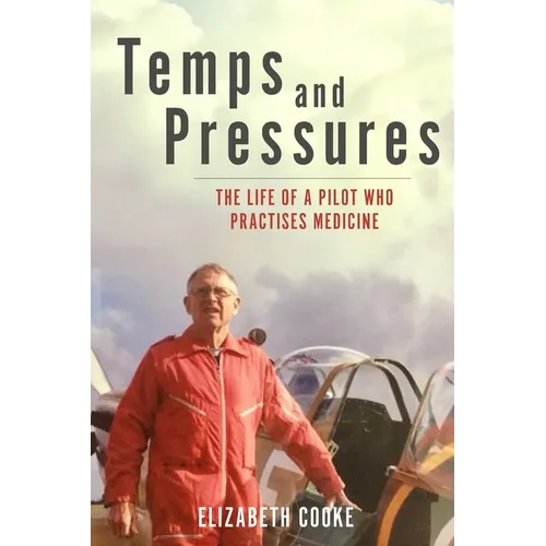 Temps and Pressures. The life of a pilot who practises medicine.