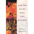 And the Heart Will Not Quicken