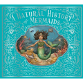 A Natural History of Mermaids