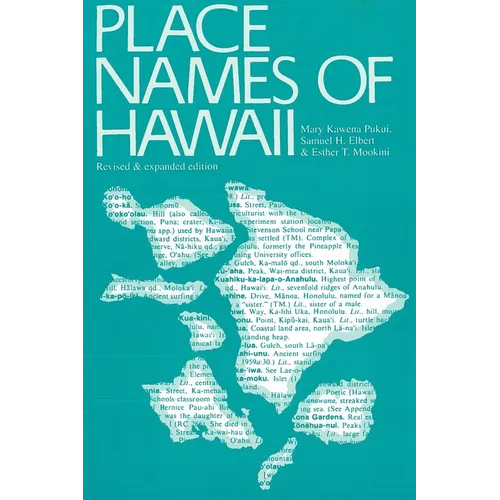 Place Names of Hawaii: Revised and Expanded Edition