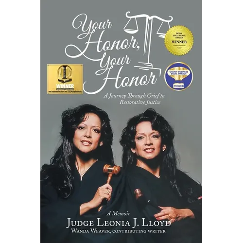 Your Honor, Your Honor: A Journey Through Grief to Restorative Justice