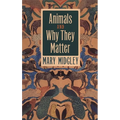 Animals and Why They Matter