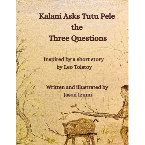 Kalani Asks Tutu Pele the Three Questions