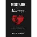 Mortgage Before Marriage