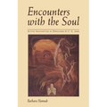Encounters with the Soul: Active Imagination as Developed by C.G. Jung