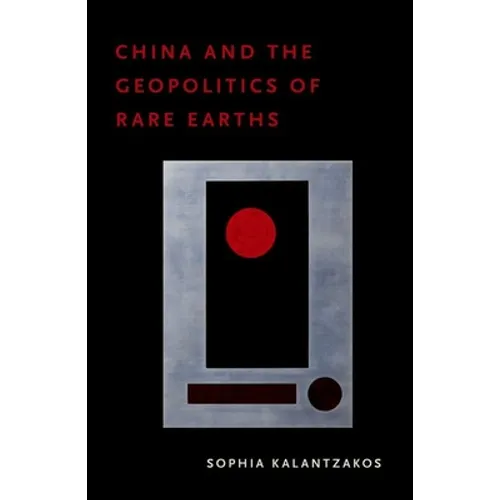 China and the Geopolitics of Rare Earths