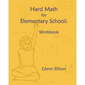 Hard Math for Elementary School: Workbook