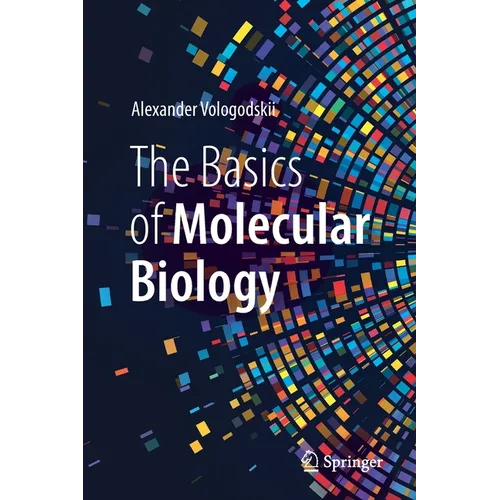 The Basics of Molecular Biology