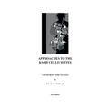 Approaches to the Bach Cello Suites: A Handbook for Cellists