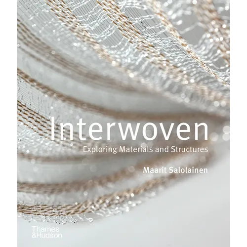Interwoven: Exploring Materials and Structures
