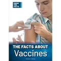 The Facts about Vaccines