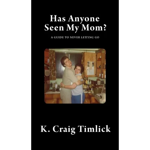 Has Anyone Seen My Mom