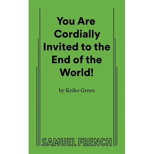 You Are Cordially Invited to the End of the World!