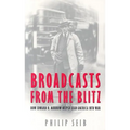 Broadcasts from the Blitz: How Edward R. Murrow Helped Lead America Into War