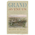 Grand Avenues: The Story of Pierre Charles l'Enfant, the French Visionary Who Designed Washington, D.C.