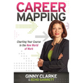 Career Mapping: Charting Your Course in the New World of Work