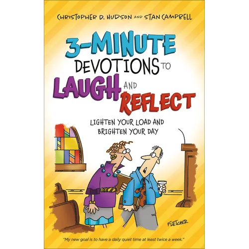 3-Minute Devotions to Laugh and Reflect: Lighten Your Load and Brighten Your Day