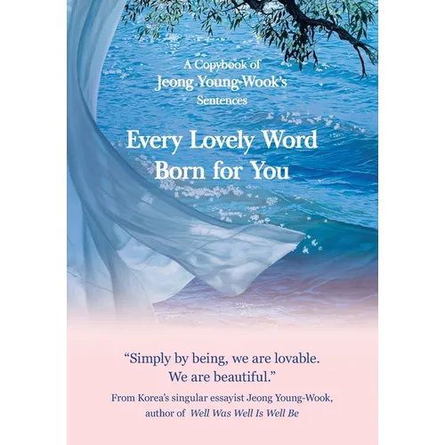 Every Lovely Word Born for You